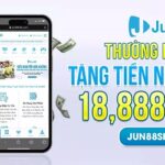 Jun88 - Đánh giá chân thực và những nhận xét thú vị về nhà cái