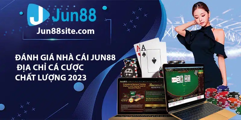 Đánh giá nhà cái Jun88 có thật sự uy tín như lời đồn?