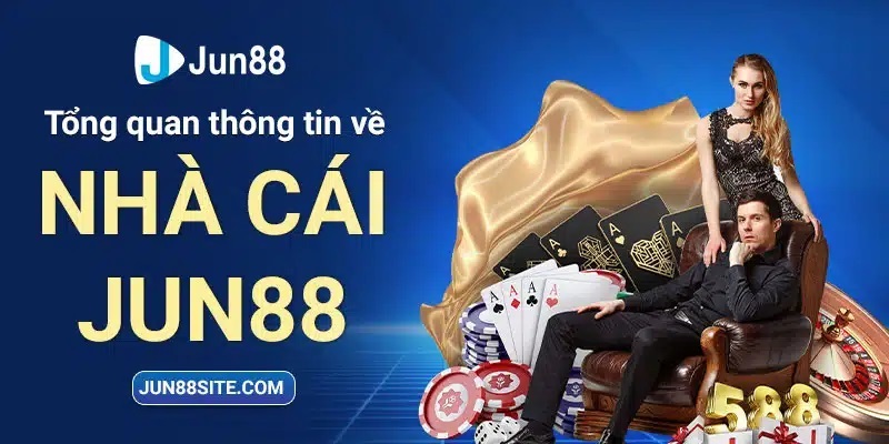 Kỷ nguyên giải trí và đáng tin cậy của nhà cái Jun88